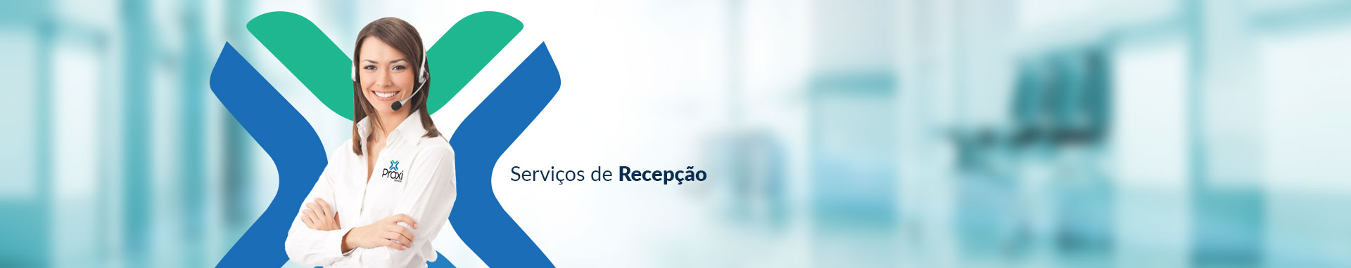 Banner do Serviço de Recepção da Praxi Serviços